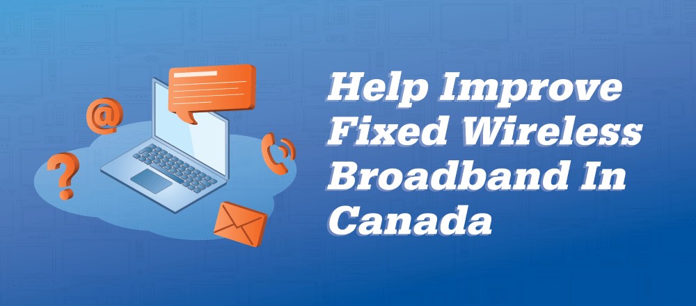 Cover image of Fixed Wireless – Measuring Broadband Canada Project